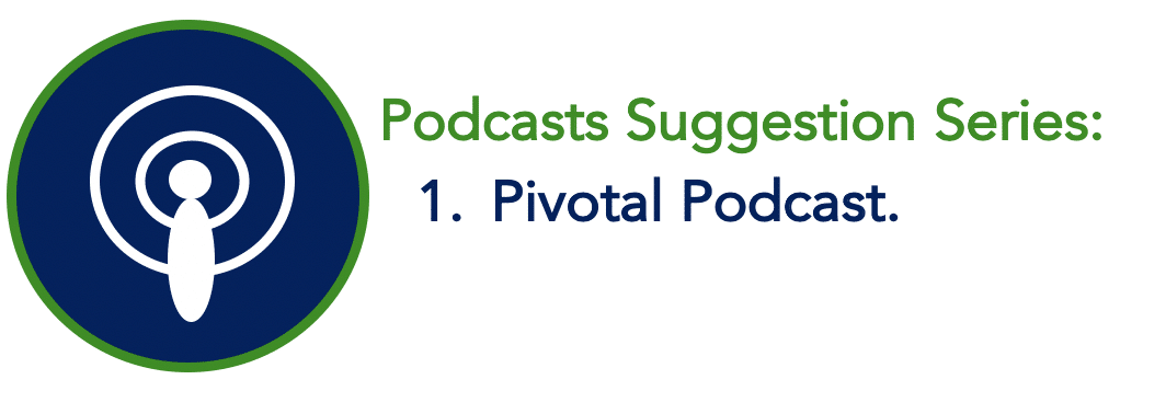 Teaching Podcast – Pivotal Podcast